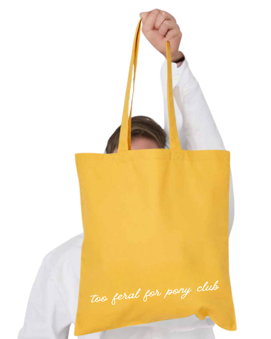 Too Feral For Pony Club Tote Shopper Bag